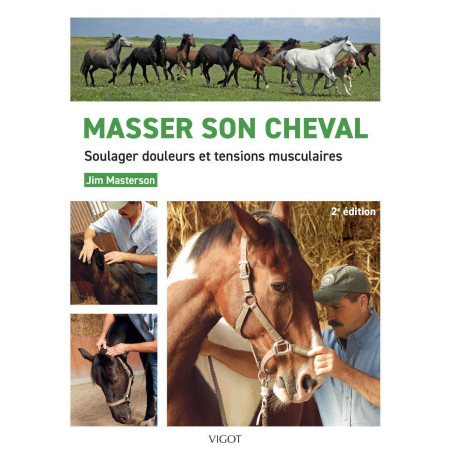 Masser son cheval 2ème édition Edition Vigot