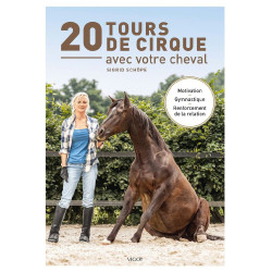 20 Tours de cirque avec votre cheval Vigott