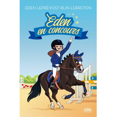 Eden en concours Eden Leprévost Eden en concours Eden Leprévost