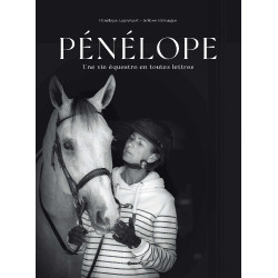 Pénélope Une Vie Equestre