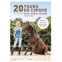 20 Tours de cirque avec votre cheval Vigott