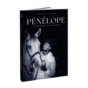 Pénélope Une Vie Equestre