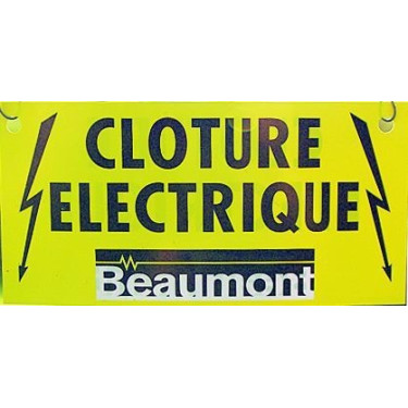 Plaque de signalisation clôture Beaumont Plaque de signalisation clôture Beaumont