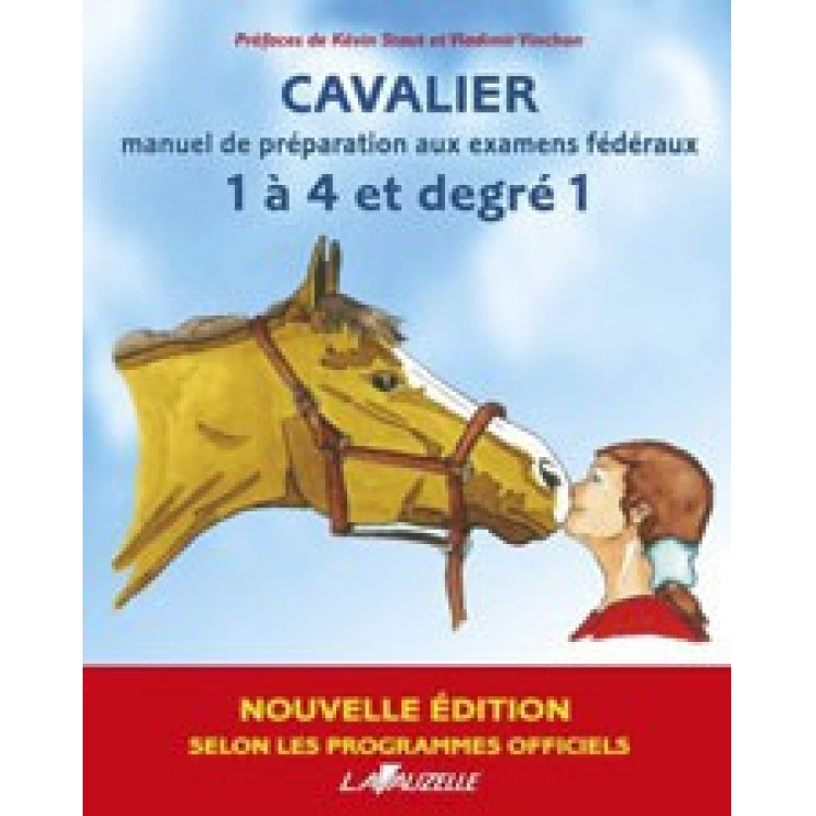 Cavalier manuel de préparation aux examens fédéraux 1 à 4 et degré 1